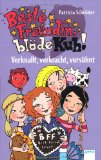 Portada de BESTE FREUNDIN, BLÖDE KUH! VERKNALLT, VERKRACHT, VERSÖHNT