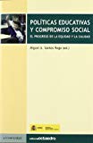 Portada de POLITICAS EDUCATIVAS Y COMPROMISO SOCIAL: EL PROGRESO DE LA EQUIDAD Y LA CALIDAD