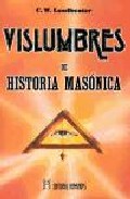 Portada de VISLUMBRES DE HISTORIA MASONICA