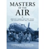 Portada de [( MASTERS OF THE AIR: AMERICA'S BOMBER BOYS WHO FOUGHT THE AIR WAR AGAINST NAZI GERMANY )] [BY: DONALD L MILLER] [NOV-2007]