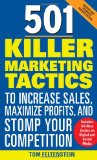 Portada de 501 KILLER MARKETING TACTICS TO INCREASE SALES, MAXIMIZE PROFITS, AND STOMP YOUR COMPETITION