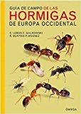 Portada de GUÍA DE CAMPO DE LAS HORMIGAS DE EUROPA OCCIDENTAL (GUIAS DEL NATURALISTA)