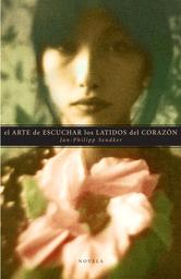 Portada de EL ARTE DE ESCUCHAR LOS LATIDOS DEL CORAZÓN