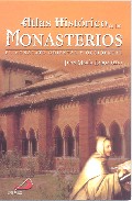 Portada de ATLAS HISTORICO DE LOS MONASTERIOS: EL MONACATO ORIENTAL Y OCCIDENTAL