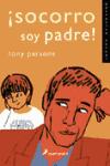 Portada de ¡SOCORRO, SOY PADRE!