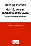 Portada de MORIRE, PERO MI MEMORIA SOBREVIVIRA: UNA REFLEXION PERSONAL SOBREEL SIDA