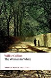 Portada de OWC WOMAN IN WHITE (COLLINS) ED 08 (OXFORD WORLD'S CLASSICS)