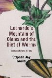 Portada de LEONARDO'S MOUNTAIN OF CLAMS AND THE DIET OF WORMS: ESSAYS ON NATURAL HISTORY