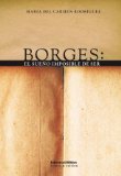 Portada de BORGES: EL SUEÑO IMPOSIBLE DE SER