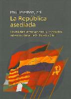 Portada de LA REPÚBLICA ASEDIADA: HOSTILIDAD INTERNACIONAL Y CONFLICTOS INTERNOS