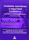 Portada de UNIDADES OPERATIVAS Y SEGURIDAD CIUDADANA. GUIA BASICA PARA LA ACTUACION POLICIAL