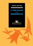 Portada de EL LIBRO PERDIDO DE LOS ORIGENISTAS