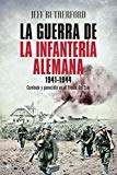 Portada de LA GUERRA DE LA INFANTERÍA ALEMANA. 1941-1944