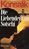 Portada de DIE LIEBENDEN VON SOTSCHI : ROMAN.