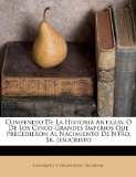 Portada de COMPENDIO DE LA HISTORIA ANTIGUA: DE LOS CINCO GRANDES IMPERIOS QUE PRECEDIERON AL NACIMIENTO DE NTRO. SR. JESUCRISTO