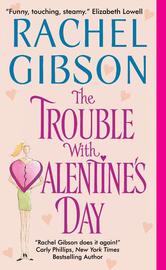 Portada de THE TROUBLE WITH VALENTINE'S DAY