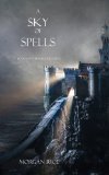 Portada de A SKY OF SPELLS (BOOK #9 IN THE SORCERER'S RING)
