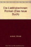 Portada de DIE LIEBHABERINNEN: ROMAN (DAS NEUE BUCH)