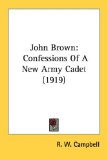 Portada de JOHN BROWN: CONFESSIONS OF A NEW ARMY CADET (1919)