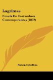 Portada de LAGRIMAS: NOVELA DE COSTUMBRES CONTEMPORANEAS (1862)