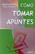 Portada de COMO TOMAR APUNTES