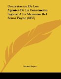 Portada de CONTESTACION DE LOS AGENTES DE LA CONVENCION INGLESA A LA MEMORIA DEL SENOR PAYNO (1855)