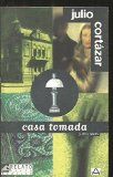 Portada de CASA TOMADA Y OTROS RELATOS (RELATOS CORTOS - SHORT STORIES)