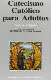 Portada de CATECISMO CATÓLICO PARA ADULTOS. I: LA FE DE LA IGLESIA