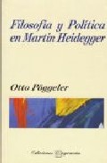 Portada de FILOSOFIA Y POLITICA EN MARTIN HEIDEGGER