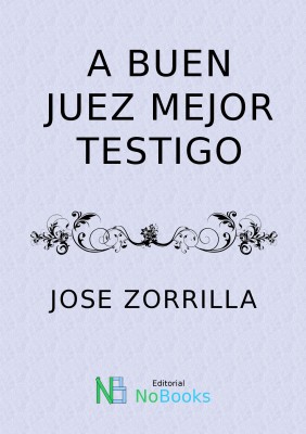 Portada de A BUEN JUEZ MEJOR TESTIGO
