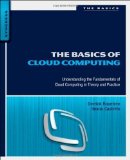 Portada de THE BASICS OF CLOUD COMPUTING: UNDERSTANDING THE FUNDAMENTALS OF CLOUD COMPUTING IN THEORY AND PRACTICE BY ROUNTREE, DERRICK PUBLISHED BY SYNGRESS 1ST (FIRST) EDITION (2013) PAPERBACK