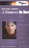 A TIME TO BE BORN (STAR TREK: THE NEXT GENERATION)