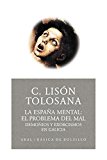 Portada de LA ESPAÑA MENTAL: EL PROBLEMA DEL MAL, DEMONIOS Y EXORCISMOS EN GALICIA