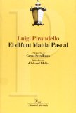 Portada de EL DIFUNT MATTIA PASCAL. INTRODUCCIO D EDUARD VILELLA