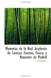 Portada de MEMORIAS DE LA REAL ACADEMIA DE CIENCIAS EXACTAS, FISICAS Y NATURALES DE MADRID