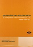 Portada de ESCRITURAS DEL DESCONCIERTO: EL IMAGINARIO CREATIVO DEL SIGLO XXI