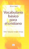 Portada de VOCABULARIO BÁSICO PARA EL CRISTIANO: BIBLIA. CATEQUESIS. LITURGIA. TEOLOGÍA