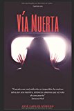 Portada de V&Iacute;A MUERTA: CAP&Iacute;TULO UNO.