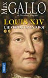 Portada de LOUIS XIV L HIVER DU GRAND ROI