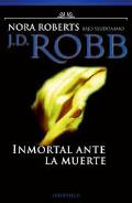 Portada de INMORTAL ANTE LA MUERTE