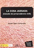 Portada de LA COSA JUZGADA. ESTUDIO DE JURISPRUDENCIA CIVIL