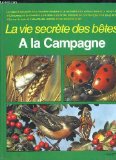 Portada de LA VIE SECRÈTE DES BÊTES À LA CAMPAGNE