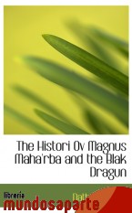 Portada de THE HISTORI OV MAGNUS MAHA`RBA AND THE BLAK DRAGUN
