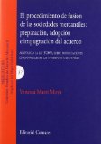 Portada de EL PROCEDIMIENTO DE FUSIÓN DE LAS SOCIEDADES MERCANTILES: PREPARACIÓN, ADOPCIÓN E IMPUGNACIÓN DEL ACUERDO.