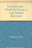 Portada de CEREMONIAS - FINAL DEL JUEGO Y LAS ARMAS SECRETAS