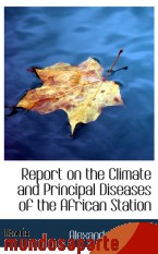 Portada de REPORT ON THE CLIMATE AND PRINCIPAL DISEASES OF THE AFRICAN STATION