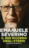 Portada de IL MIO RICORDO DEGLI ETERNI. AUTOBIOGRAFIA (SAGGI ITALIANI)