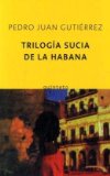 Portada de TRILOGÍA SUCIA DE LA HABANA