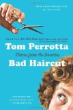 Portada de BAD HAIRCUT: STORIES FROM THE SEVENTIES BY PERROTTA, TOM (2012) PAPERBACK