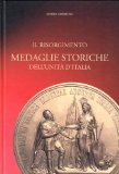 Portada de IL RISORGIMENTO. MEDAGLIE STORICHE DELL'UNITÀ D'ITALIA